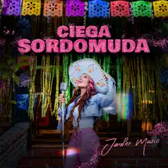 Ciega, Sordomuda - Single by Janfer Music album reviews, ratings, credits