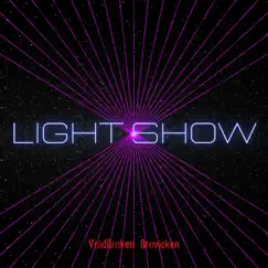 Light Show - Single by Voideran Brovicken album reviews, ratings, credits