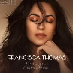 Keeping On - Single by Francisca Thomas album reviews, ratings, credits
