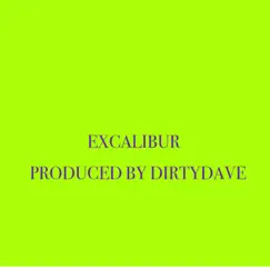 Excalibur - Single by DirtyDave album reviews, ratings, credits