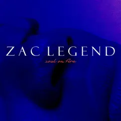 Soul On Fire - Single by Zac Legend album reviews, ratings, credits