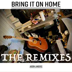 Bring It On Home (The Audible Collective Remix) Song Lyrics