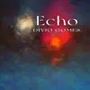 Echo album lyrics, reviews, download