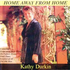 Home Away from Home by Kathy Durkin album reviews, ratings, credits