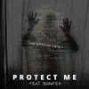 Protect Me (feat. Jennifer) - Single album lyrics, reviews, download