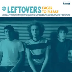 Eager to Please by The Leftovers album reviews, ratings, credits