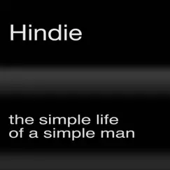 The Simple Life of a Simple Man by Hindie album reviews, ratings, credits