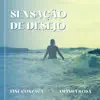 Sensação de Desejo (extended) [feat. Amanda Rosa] - Single album lyrics, reviews, download