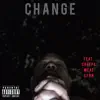 Change (feat. Meat, Synn & Creepa) - Single album lyrics, reviews, download