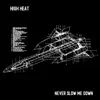 Never Slow Me Down - Single album lyrics, reviews, download