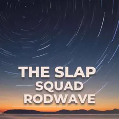 The Slap Squad Rodwave II by Music Jammin album reviews, ratings, credits