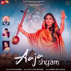 Aaja Shyam - Single by Piu Mukherjee album reviews, ratings, credits