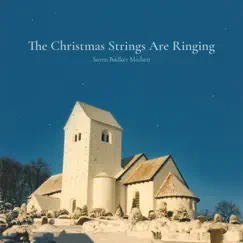 The Christmas Strings Are Ringing by Søren Bødker Madsen album reviews, ratings, credits