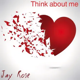 Think About Me - Single by Jay Rose album download