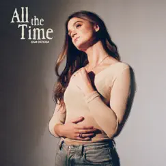 All the Time - Single by Sam DeRosa album reviews, ratings, credits
