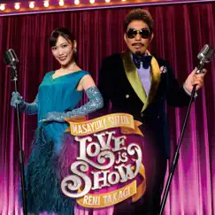 Love is Show (feat. 高城れに) - Single by Masayuki Suzuki album reviews, ratings, credits