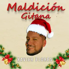 Maldición Gitana - EP by Xavier Flores album reviews, ratings, credits