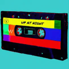 Up At Night - Single by Sky Rey album reviews, ratings, credits