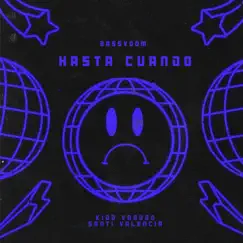 Hasta Cuando (feat. Kidd Voodoo & Santi Valencia) Song Lyrics