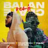 Balancéate (Remix) - Single album lyrics, reviews, download