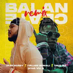 Balancéate (Remix) - Single by Jaze Rozey, Italian Somali & Tavo DJ album reviews, ratings, credits