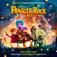 Fraggle Rock: Night of the Lights (Apple Original Series Soundtrack) - Single by Daveed Diggs & Fraggle Rock album reviews, ratings, credits
