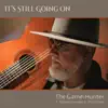 It's Still Going On (feat. Gidae Campbell & Wes Felton) - Single album lyrics, reviews, download
