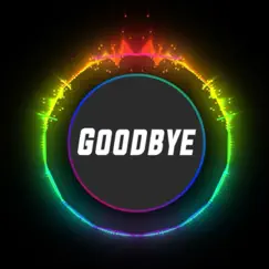 Goodbye (feat. Gus Reeves) [Ambrose Zaldua Remix] Song Lyrics