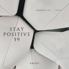 Stay Positive 59 Song Lyrics