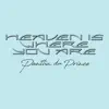 Heaven Is Where You Are (Bendik HK Edit) - Single album lyrics, reviews, download