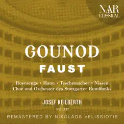 GOUNOD: FAUST by Joseph Keilberth & Orchester des Stuttgarter Rundfunks album reviews, ratings, credits