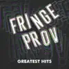 Fringeprov (Greatest Hits) [feat. Lunar Hedgehog] - EP album lyrics, reviews, download