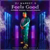 Dj Markey G Feels Good - Single album lyrics, reviews, download