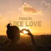 Like Love - Single album lyrics, reviews, download
