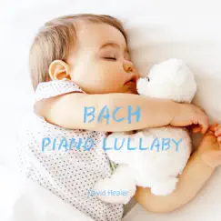 Bach-Minuet BWV Anh.114(Arr. for Piano by David Healer) [Piano Lullaby Version] Song Lyrics