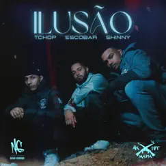 Ilusão (feat. Tchop, Skinny Ramon & Escobar) Song Lyrics