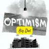 Optimism - Single album lyrics, reviews, download