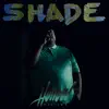 Shade - Single album lyrics, reviews, download