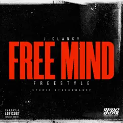 Free Mind Freestyle (Studio Performance) - Single by J.Clancy album reviews, ratings, credits