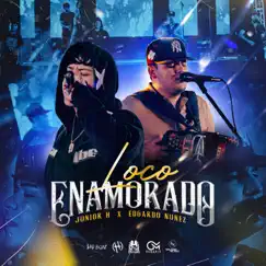 Loco Enamorado - Single by Junior H & Edgardo Nuñez album reviews, ratings, credits