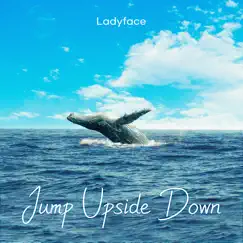 Jump Upside Down by Ladyface album reviews, ratings, credits