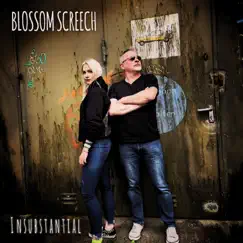 Insubstantial - Single by Blossom Screech album reviews, ratings, credits