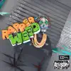 RAPPER WEED - Single album lyrics, reviews, download