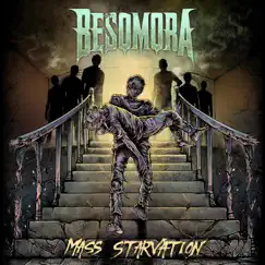 Mass Starvation - Single by Besomora album reviews, ratings, credits