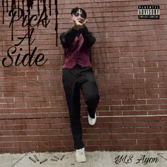 Pick a Side - Single by YLS Ayon album reviews, ratings, credits