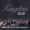 Kingdom Book One (Deluxe) by Maverick City Music & Kirk Franklin album lyrics