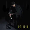 Delirio album lyrics, reviews, download