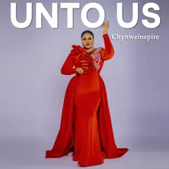 Unto Us - Single by Chynweinspire album reviews, ratings, credits