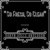 So Fresh, So Clean - Single album lyrics, reviews, download