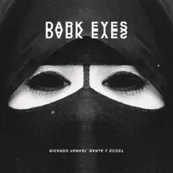 Dark Eyes - EP by Ricardo Farhat, eCost & Barja album reviews, ratings, credits